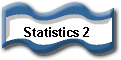 Statistics 2 Topics